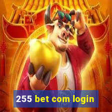 255 bet com login